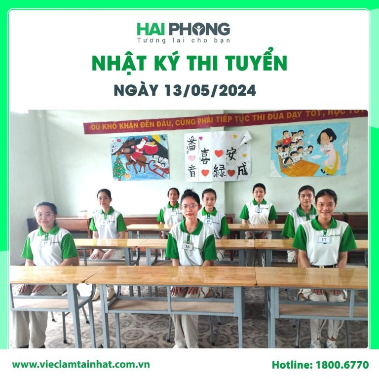 Nhật ký thi tuyển ngày 13/05/2024 – Hành trình chinh phục cơ hội tại Nhật Bản